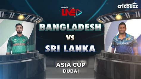 sl vs ban cricbuzz
